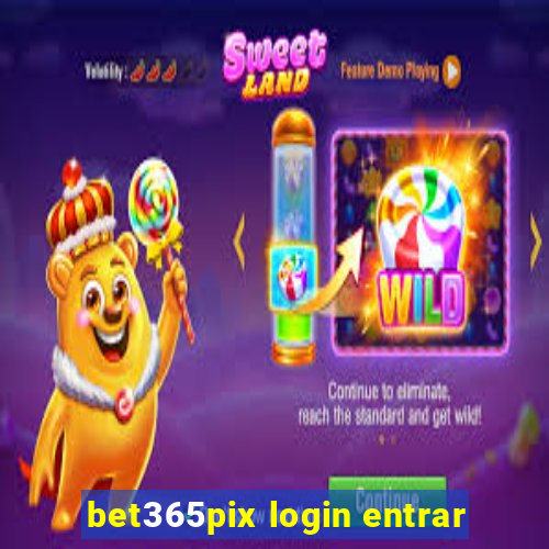 bet365pix login entrar